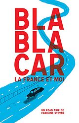E-Book (epub) BlaBlaCar, la France et moi von Caroline Stevan
