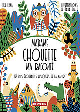 Fester Einband Madame Chouette m'a raconté von Lulu Lima, Jana Glatt