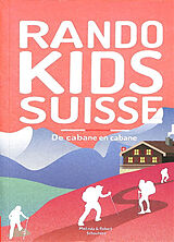 Couverture cartonnée Rando Kids Suisse 2 de Melinda Schoutens, Robert Schoutens