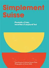 Fester Einband Simplement Suisse von Tania & Kienast, Marina (Text) Rollin, Dorian (Fotografie) Brass