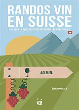 Kartonierter Einband RANDOS VIN EN SUISSE von Ellen Wallace