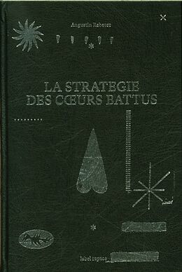 Livre Relié La stratégie des coeurs battus de Augustin Rebetez