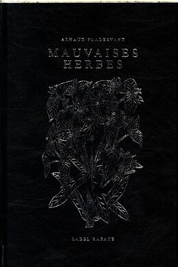 Livre Relié Mauvaises herbes de Arnaud Pradervand