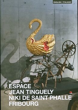 Broché Espace Jean Tinguely, Niki de Saint Phalle Fribourg de 