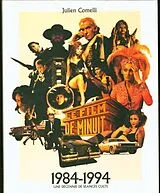 Fester Einband Le film de minuit 1984-1994 : une décennie de séances culte von Julien Comelli