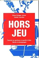 Broschiert Hors jeu von Eliane; Leyrolles, Estelle Brügger Jecker