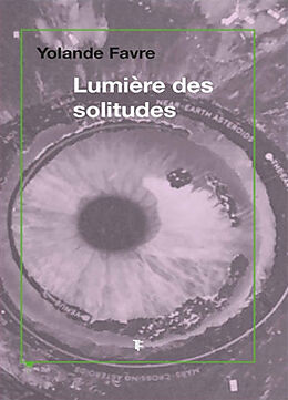 Broché Lumière des solitudes de Yolande Favre