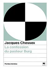 Broschiert La confession du pasteur Burg : récit von Jacques Chessex
