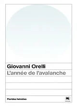 Broschiert L'année de l'avalanche von Giovanni Orelli