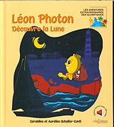 Couverture cartonnée Léon Photon découvre la lune de Géraldine; Schaller, Aurélien Schaller-Conti