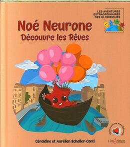 Couverture cartonnée Noé Neurone découvre les rêves de Géraldine; Schaller-Conti, A. Schaller-Conti