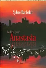Broschiert Ballade pour Anastasia von Sylvie Barbalat