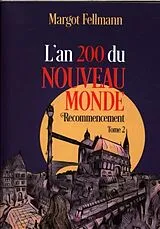 Broschiert L'an 200 du nouveau monde von Margot Fellmann