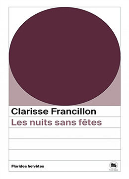 Broché Les nuits sans fêtes de Clarisse Francillon