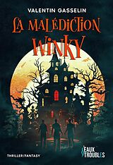 Broschiert La malédiction Winky : thriller-fantasy von Valentin Gasselin