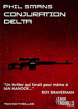 Broché Conjuration Delta : techno thriller de Philippe Smans