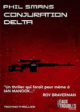Broschiert Conjuration Delta : techno thriller von Philippe Smans