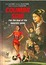 Kartonierter Einband Coumba Sow : for the love of the beautiful game von Licia; Pierre, Chevelin Chery