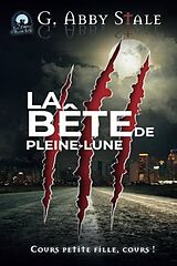 Broché La bête de Pleine Lune de G. Abby Stale