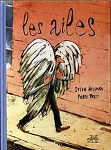 Fester Einband Les ailes von Sylvie; Pratt, Pierre Neeman
