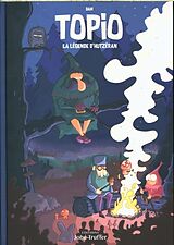 Kartonierter Einband Topio. La légende d'Hutzêran von Damien Leuba