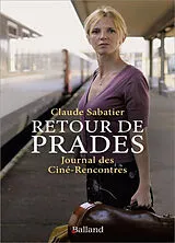 Broschiert Retour de Prades : journal des Ciné-Rencontres von Claude Sabatier