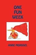 Couverture cartonnée One Fun Week de Anne Morddel