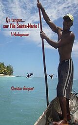 eBook (epub) Ça tangue sur l'île Sainte-Marie... à Madagascar de Christian Becquet