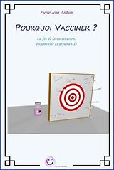 eBook (epub) Pourquoi vacciner ? de Pierre-Jean Arduin