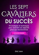 E-Book (epub) Les Sept Cavaliers du Succès (version femme) von Éric Bah