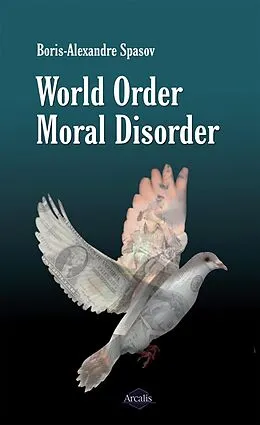 E-Book (epub) World Order, Moral Disorder von Boris Spasov