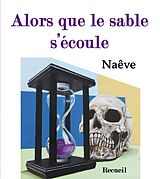 eBook (epub) Alors que le sable s'écoule de Naêve