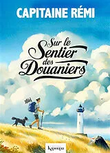 Broschiert Sur le sentier des douaniers von Capitaine Rémi