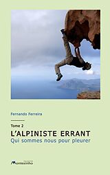 eBook (epub) L'alpiniste errant Tome 2 de Fernando Ferreira