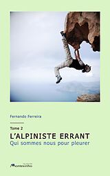 eBook (epub) L'alpiniste errant tome 2 de Fernando Ferreira
