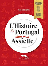 Broché L'histoire du Portugal dans mon assiette de Tiago Martins