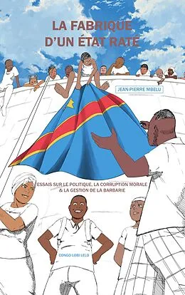 E-Book (epub) La fabrique d'un Etat raté von Jean-Pierre Mbelu