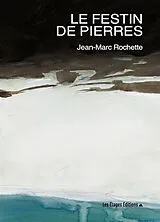 Broschiert Le festin de pierres von Jean-Marc Rochette