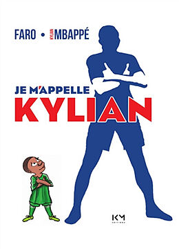 Broschiert Je m'appelle Kylian von Kylian Mbappé, Faro