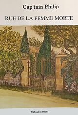 eBook (epub) Rue de la femme morte de Captain Philip, Marie Totévi