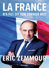 Kartonierter Einband La France n'a pas dit son dernier mot von Eric Zemmour