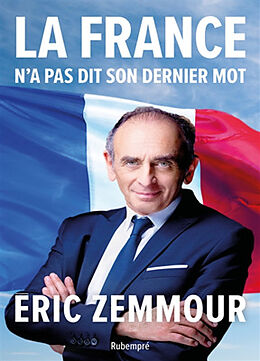 Kartonierter Einband La France n'a pas dit son dernier mot von Eric Zemmour