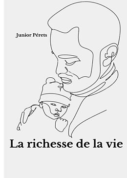 eBook (epub) La richesse de la vie de Junior Pérets