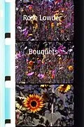 E-Book (epub) Rose Lowder Bouquets von Unknown