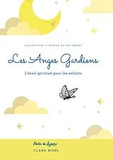 E-Book (epub) Les Anges Gardiens von Clara Moni