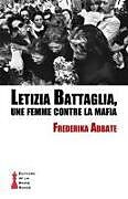 Kartonierter Einband Letizia Battaglia, une femme contre la mafia von Frederika Abbate