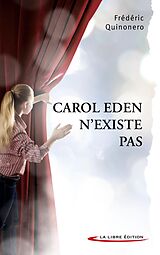 eBook (epub) Carol Eden n'existe pas de Frédéric Quinonero