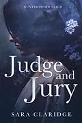 E-Book (epub) Judge and Jury (Huntersford Leigh, #1) von Sara Claridge