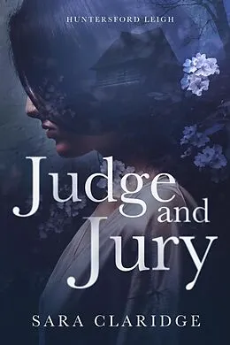 E-Book (epub) Judge and Jury (Huntersford Leigh, #1) von Sara Claridge