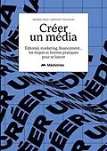 E-Book (pdf) Créer un média von Marine Doux, Baptiste Thevelein